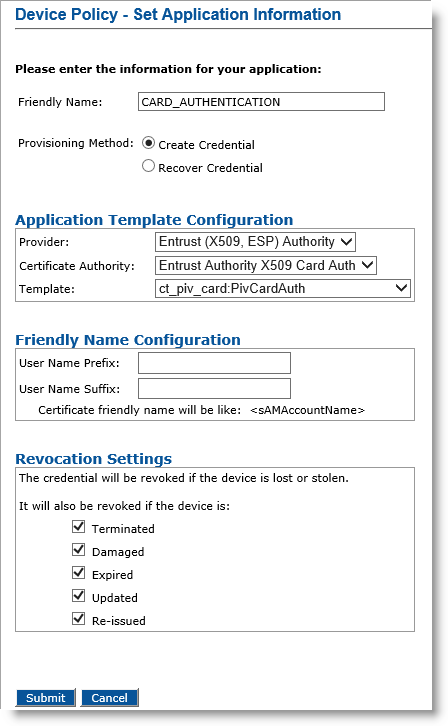 Device Policy - Set Application Information dialog box for CARD_AUTHENTICATION with options for Application Template Configuration, Friendly Name Configuration, and Revocation Settings, as well as a Submit button and a Cancel button at the bottom